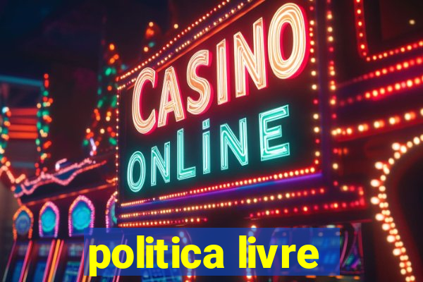 politica livre